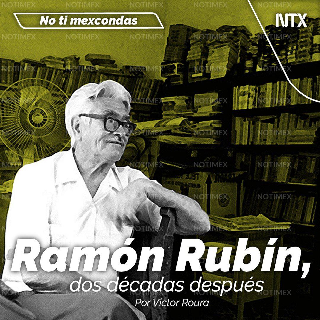 Ramón Rubín, dos décadas después